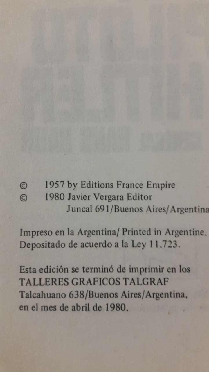 Datos legales del libro Yo fui el piloto de Hitler, de Hans Baur, publicado por Javier Vergara Editor en Argentina (1980)
